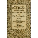 Cardano (Girolamo) Proxeneta: seu de Prudentia civili, second edition, Geneva, Paul Marceau, 1630; …