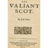 W. (J.) The Valiant Scot, first edition, Printed by Thomas Harper for John Waterson, 1637.