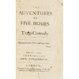 Tuke (Sir Samuel) The Adventures of Five Hours. A Tragi-Comedy, first edition, Printed for Henry …