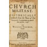 Vaughan (William) The Church Militant, Historically Continued from the Yeare of Our Saviours …