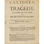 Crowne (John) Caligula. A Tragedy, As it is Acted at the Theatre Royal, by His Majesty's Servants, …