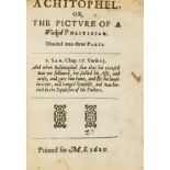 Carpenter (Nathanael) Achitophel, or, The Picture of a Wicked Politician, first edition, Printed …