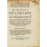 Presbyterians.- [Stoughton (William)] An Abstract; of certain Acts of parliament: of certaine her …