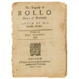 Fletcher (John) The Tragoedy of Rollo, Duke of Normandy. Acted by His Majesties Servants, Oxford, …