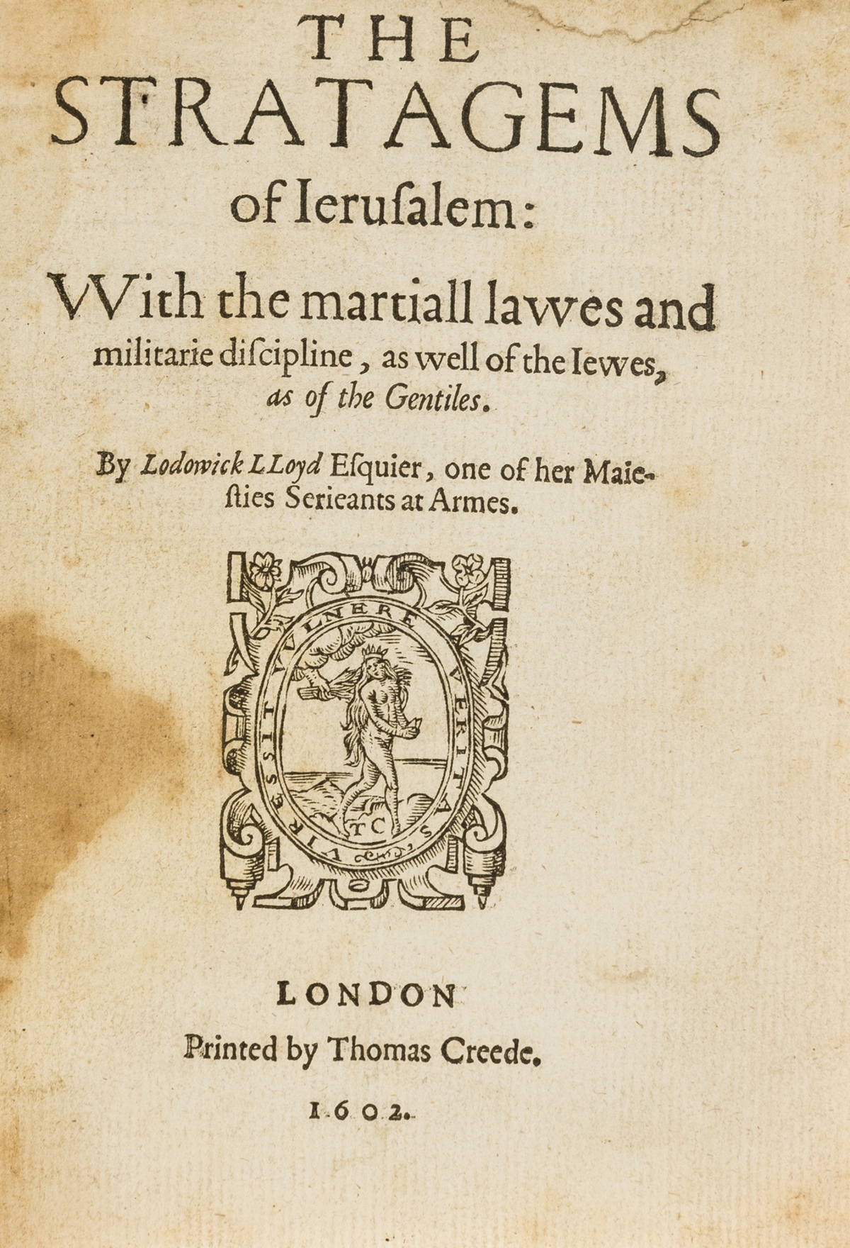 Lloyd (Lodowick) The Stratagems of Jerusalem: with the martiall lawes and militarie discipline, as …