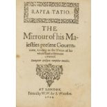 Unionism.- Rapta Tatio, The Mirrour of his Maiesties present Gouernment, tending to the Union of …