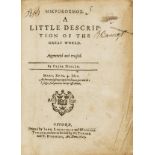 World.- Heylyn (Peter) Mikrokosmos [graece] a little description of the great world, Oxford, 1625.