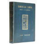 China.- Thomson (John) Through China with A Camera, 1899.