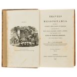 Middle East.- Buckingham (James Silk) Travels in Mesopotamia, 2 vol., 1827.