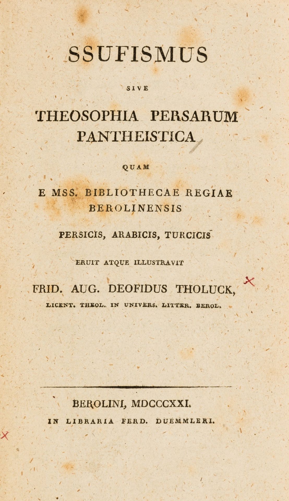 Sufism.- Tholuck (Friedrich August) Ssufismus sive theosophia Persarum pantheistica, first …