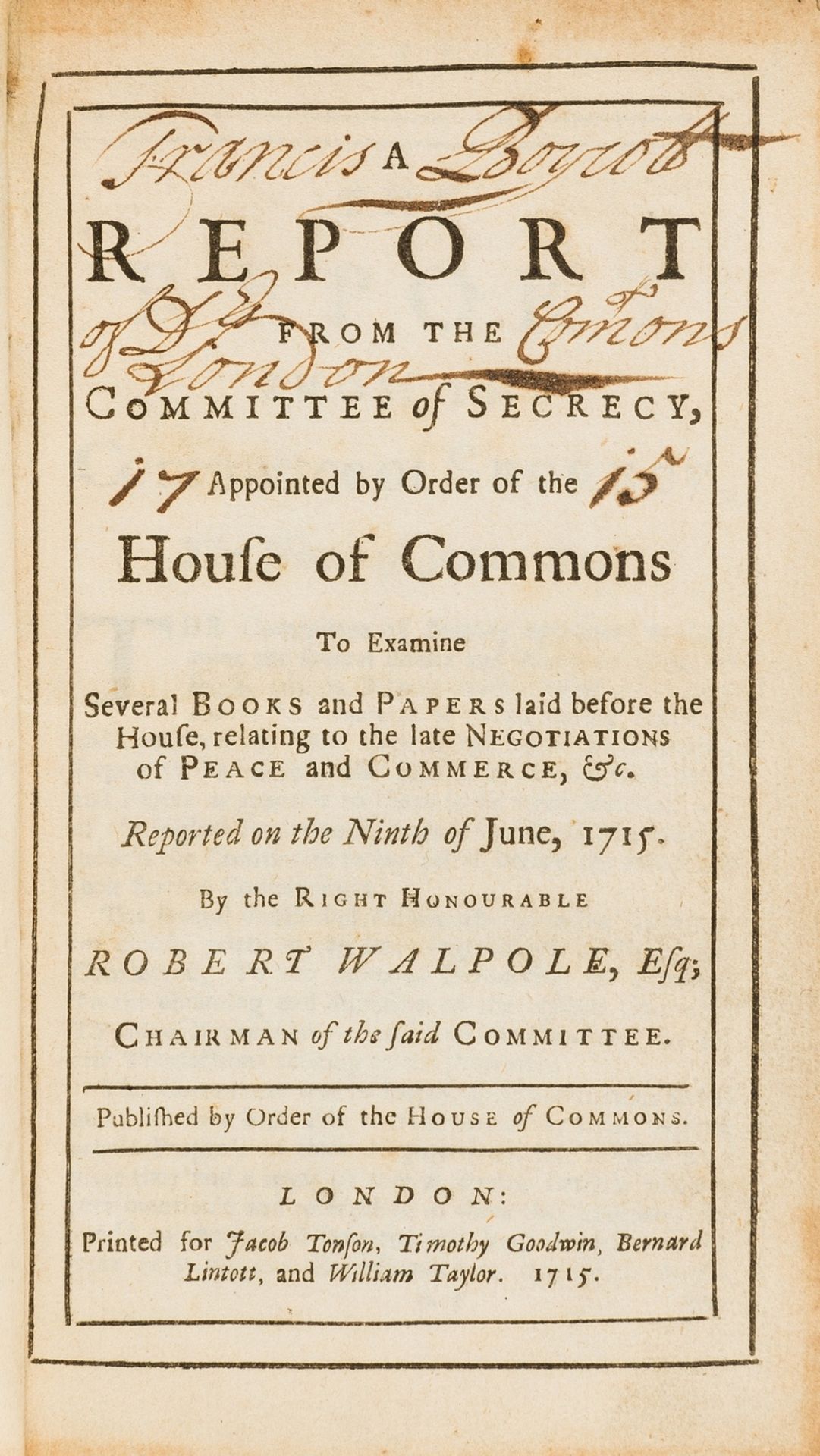 Walpole (Robert) A Report from the Committee of Secrecy...relating to the late Negotiations of …