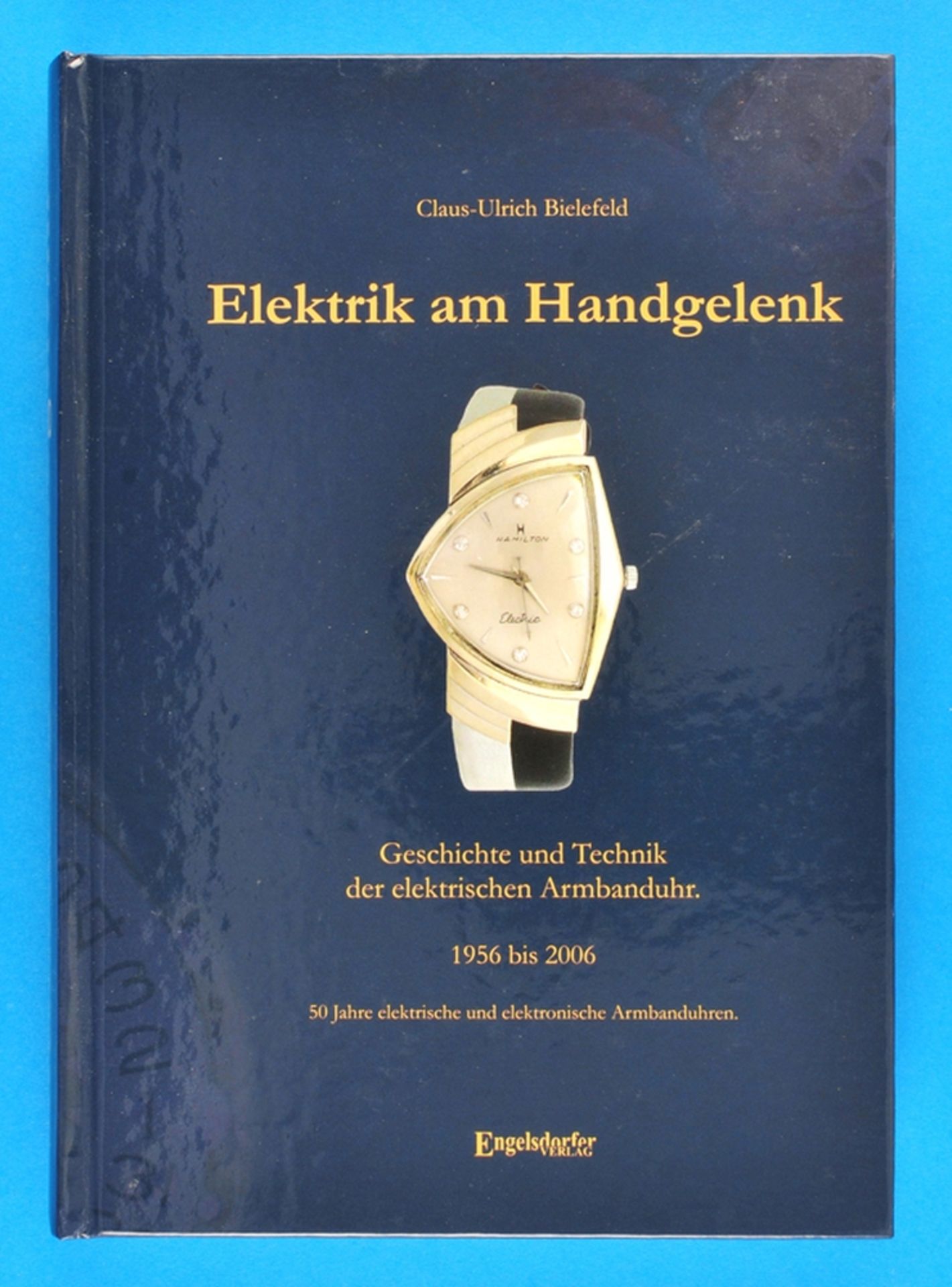 Claus-Ulrich Bielefeld, Elektrik am Handgelenk, Geschichte und Technik der elektrischen Armbanduhr 1