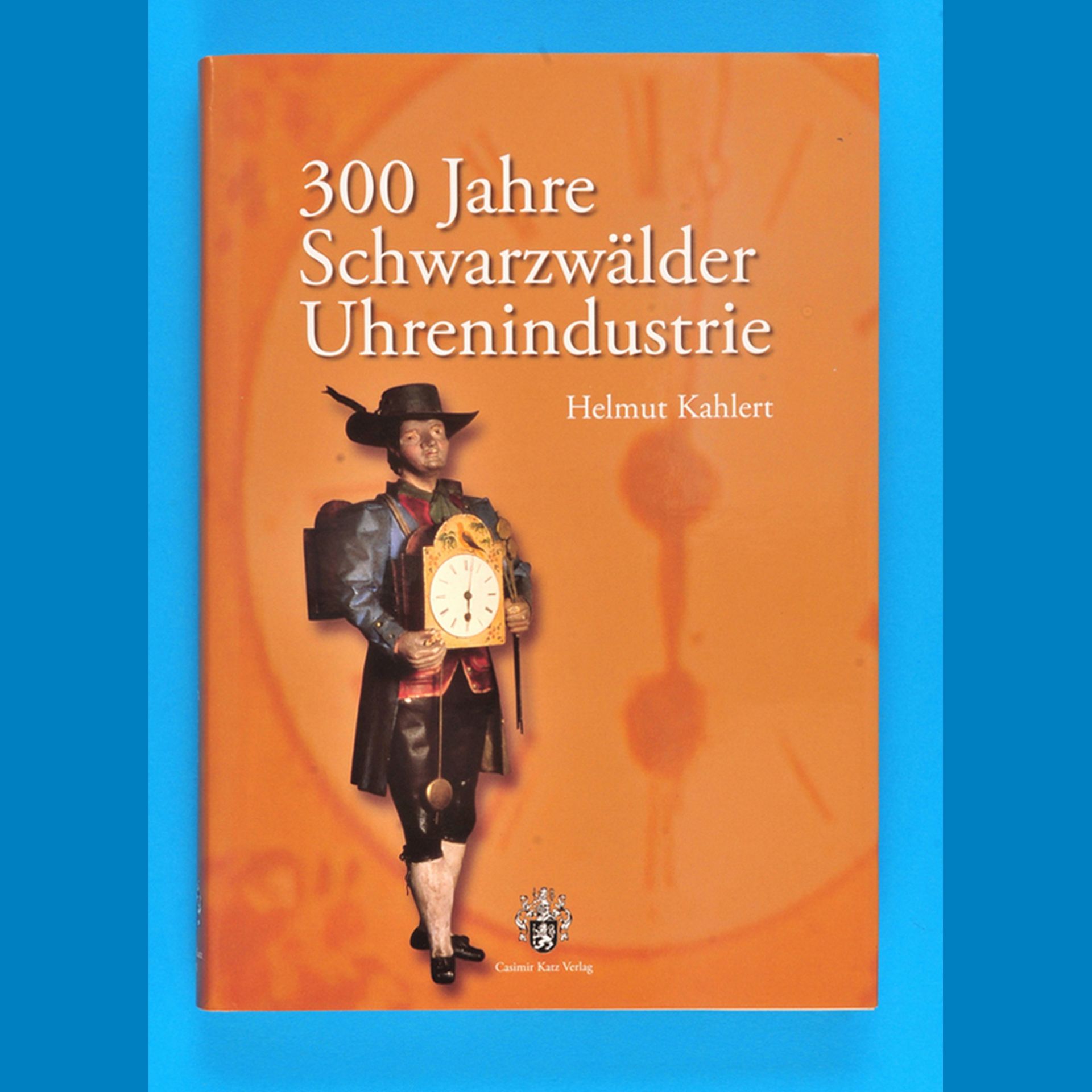 Helmut Kahlert, 300 Jahre Schwarzwälder Uhrenindustrie, 1986