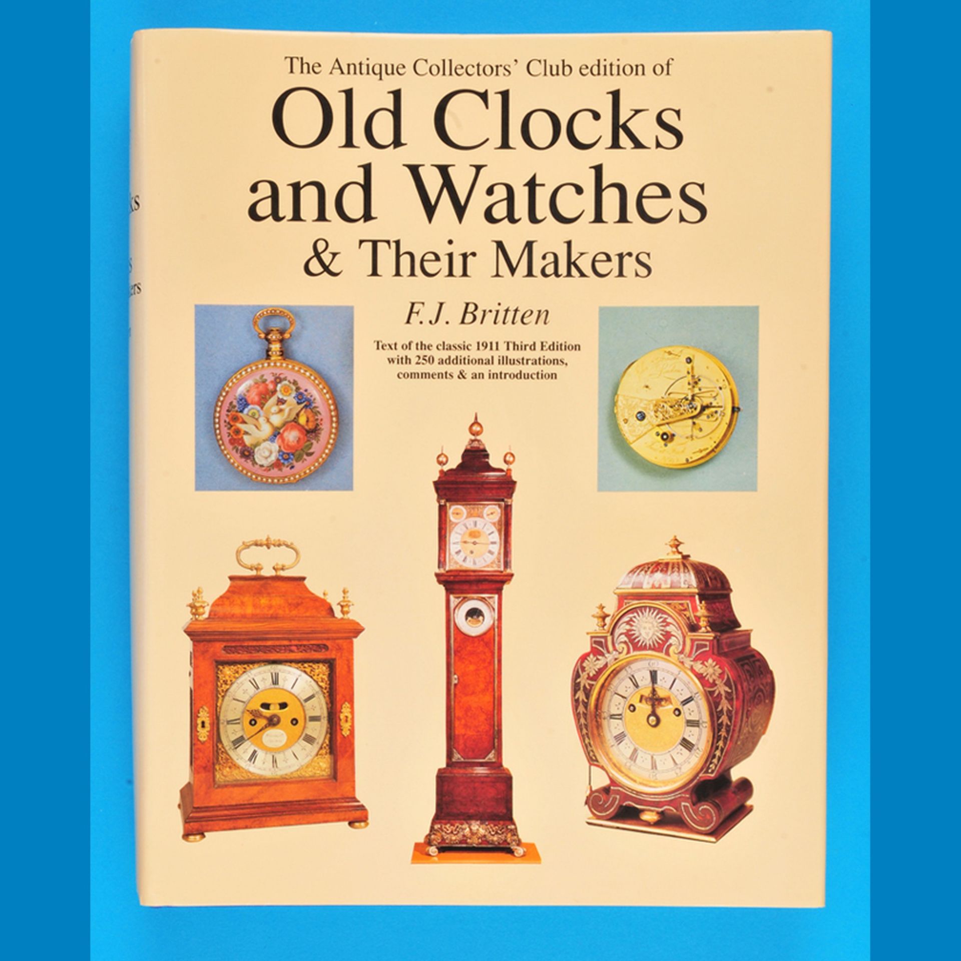 F. J. Britten, Old Clocks and Watches & their Makers,  1977, Text of the classic 1911 Third Edition