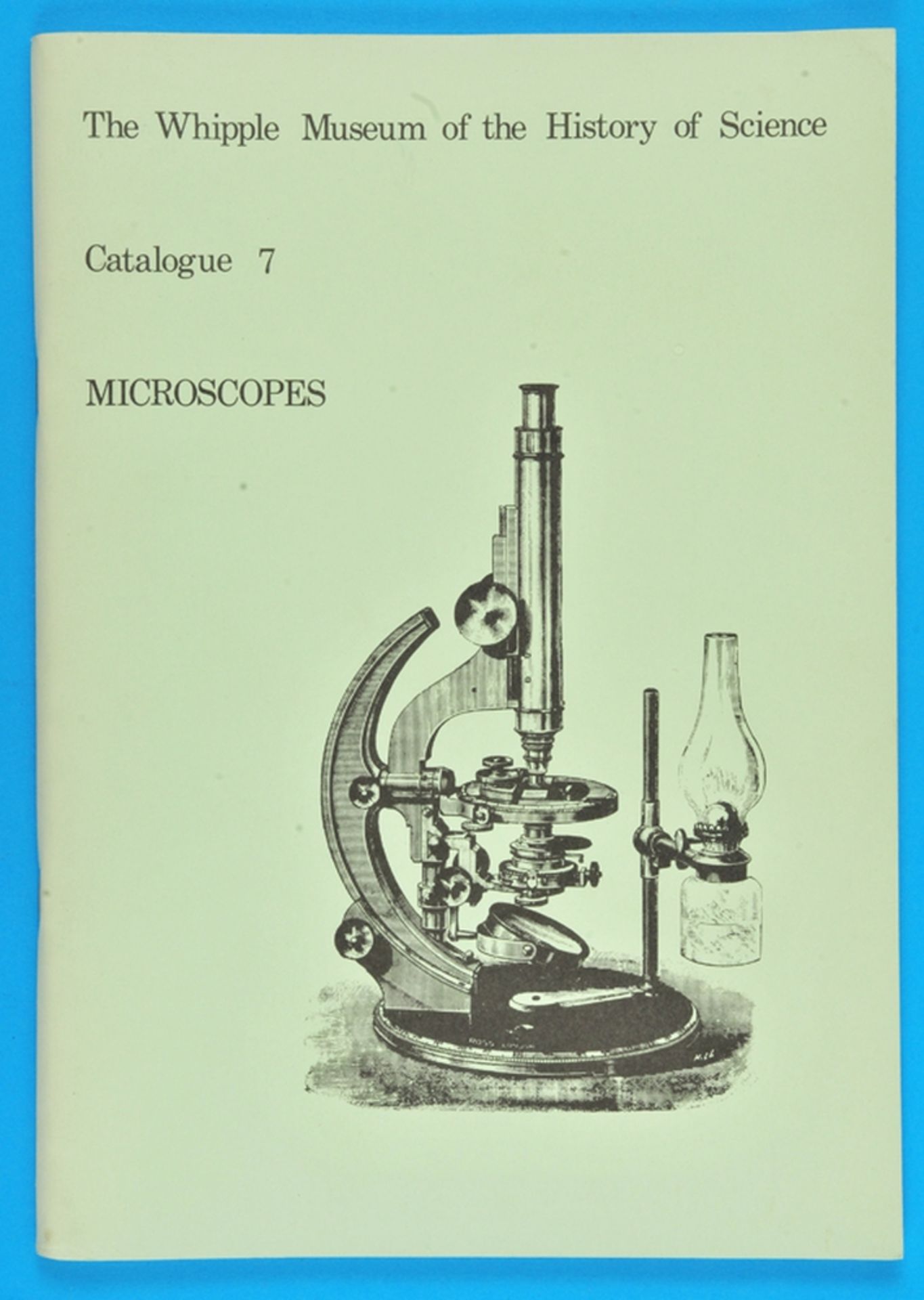 The Wipple Museum of the Hostory of Science, Catalogue 7, Microscopes