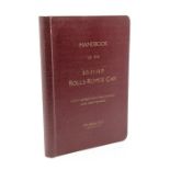 Rolls-Royce. Handbook of the 20/25 H.P. Rolls-Royce Car with Instructions for Running and
