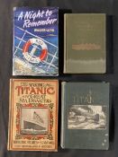 BOOKS: R.M.S. Titanic related volumes including 1913 first edition The Titanic Tragedy by Alma