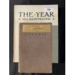 BOOKS: Titanic by Filson Young, 1912 edition. Plus The Year 1912 Illustrated. (2)