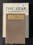 BOOKS: Titanic by Filson Young, 1912 edition. Plus The Year 1912 Illustrated. (2)