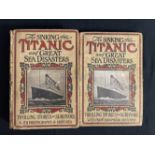 R.M.S. TITANIC: The Sinking of The Titanic and Great Sea Disasters 1912 first edition. Plus