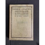 BOOKS: Thomas Andrews Shipbuilder by Shan F. Bullock 1912 second edition. With handwritten