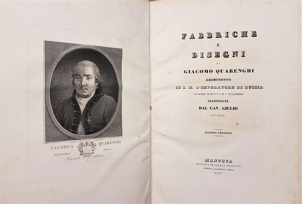 QUARENGHI Giacomo (1744-1817) Fabbriche e disegni. Mantua: 2 vol.: Fratelli Negretti, 1843-1844. Two