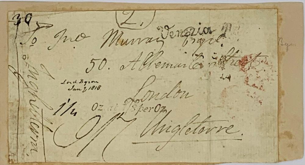 GEORGE GORDON BYRON (1788-1824) Autograph address on an envelope to his London publisher John