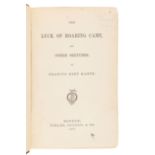 HARTE, Bret (1836-1902). The Luck of Roaring Camp. Boston: Fields, Osgood, & Co., 1870.