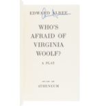 ALBEE, Edward (1928-2016). Who's Afraid of Virginia Woolf? New York: Atheneum, 1962.