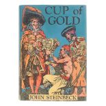 STEINBECK, John (1902-1968). Cup of Gold. New York: McBride, 1929.