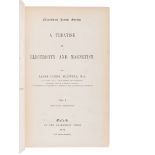 MAXWELL, James Clerk (1831-1879). A Treatise on Electricity and Magnetism. Oxford: Clarendon Press,