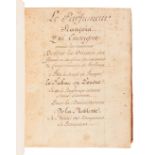 [MANUSCRIPT - PERFUMES]. [BARBE, Simon]. "Le parfumeur francois, qui enseigne toutes les manieres de