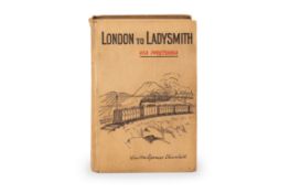 WINSTON CHURCHILL - 'LONDON TO LADYSMITH VIA PRETORIA'