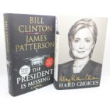 Two volumes, The President is Missing, Bill Clinton and James Patterson, signed by both, and Hillary
