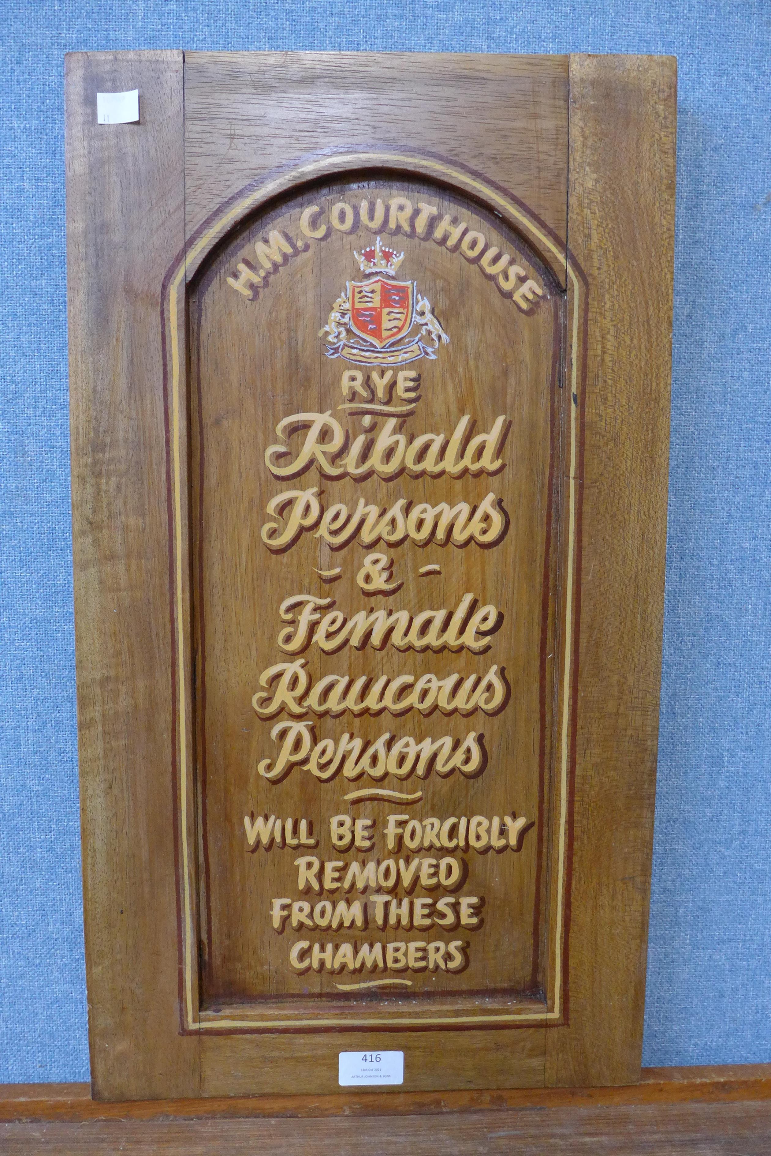A mahogany panel, bearing Rye, H.M. Courthouse