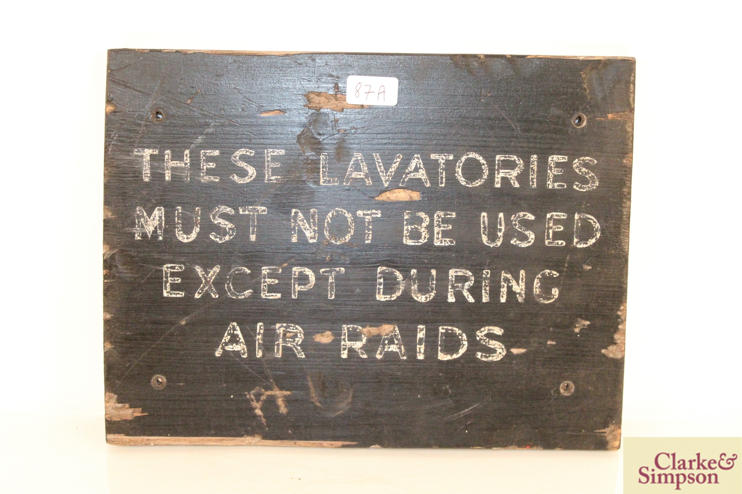 A WW2 sign "These Lavatories Must Not be Used Exce