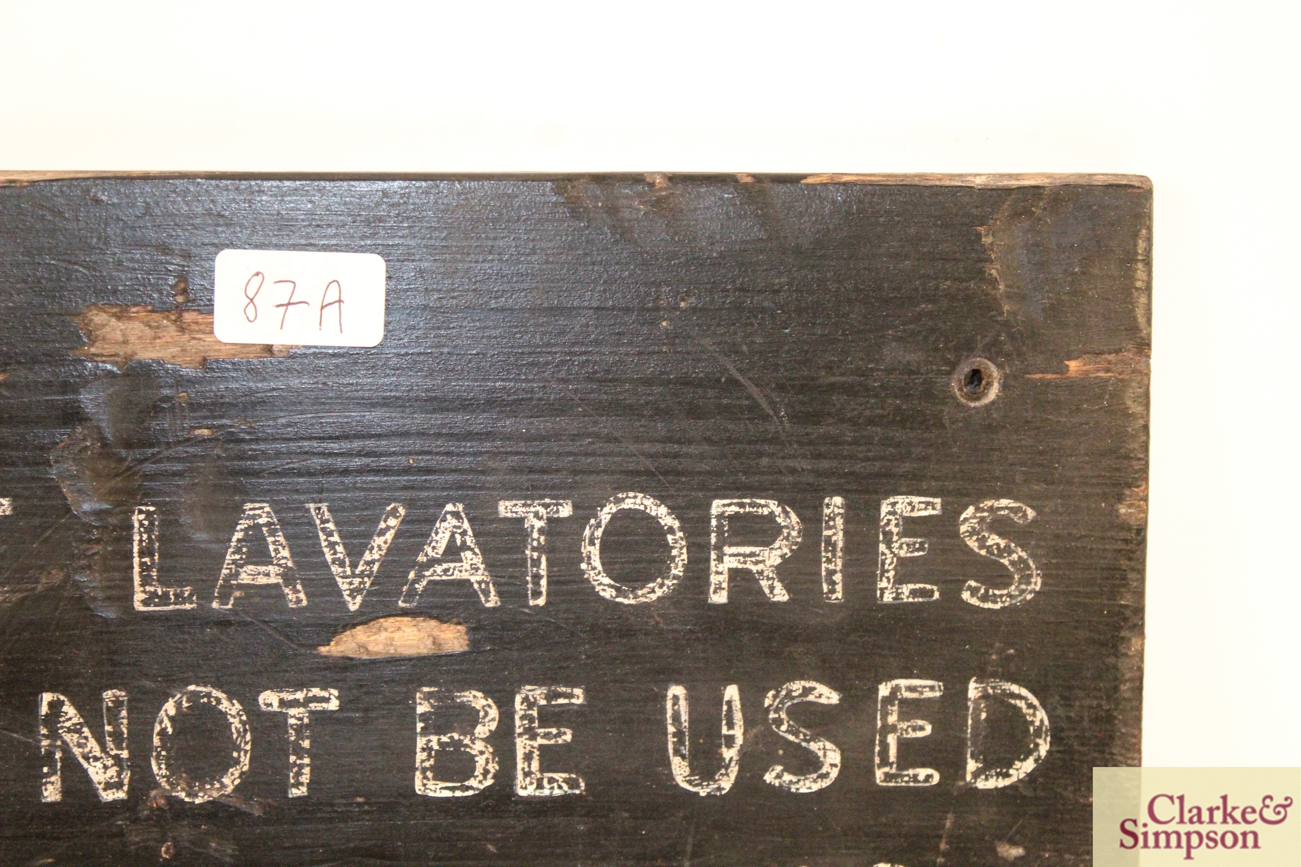 A WW2 sign "These Lavatories Must Not be Used Exce - Image 3 of 6