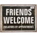 Eight hardboard letters spelling Life (x2), small metal Friends Welcome sign,