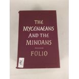 Two cased Folio Society volumes 'The Mycenaeans' by Taylour and Chadwick and 'The Minoans' by J