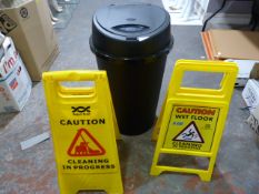 *Bin and Two Caution Signs