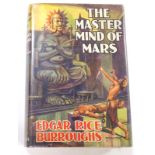 Burroughs (Edgar Rice) MASTER MIND OF MARS original publisher's boards, dust-jacket, 8vo, 1939.