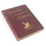 Lodge (Samuel) Scrivelsby, The Home of the Champions,, frontispiece plates, publisher's cloth,