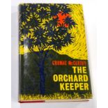 The Orchard Keeper Cormac McCarthy. Andre Deutsch. London, 1966. First UK edition first printing.