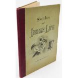London Chapman and Hole. Sketches of Indian Life coloured printed drawings, signed W.Lloyd impressed