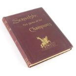 Lodge (Samuel) Scrivelsby, The Home of the Champions, frontispiece plates, publisher's cloth, 4to,