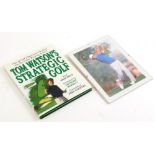 Golf Memorabilia, to include a signed Tom Watson's Strategic Golf, and a signed photograph of Steve