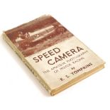 Tomkins (E.S). Speed Camera; The Amateur Photography of Motor Racing, with dust jacket, first editio