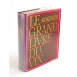 A copy of Le Grand Livre Du Vin, signed and personally inscribed by the author.