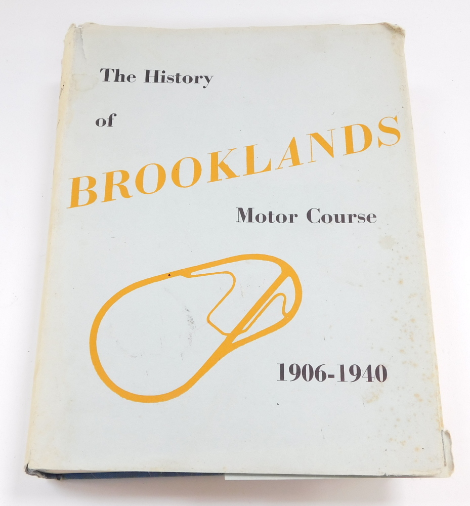 Boddy (William). The History of Brooklands Motor Course, 1906-1940, first edition with a foreword by