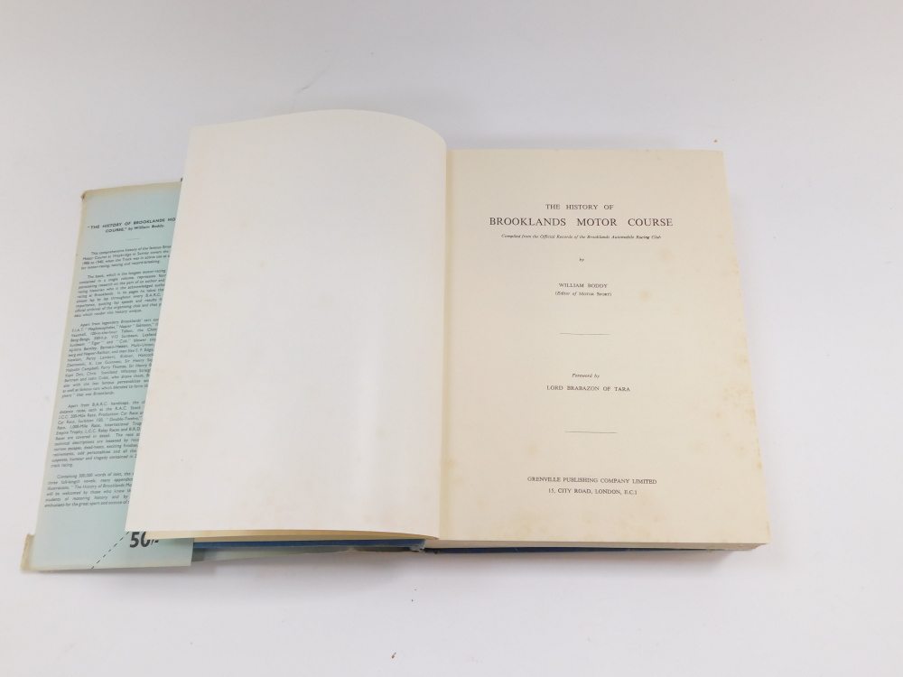 Boddy (William). The History of Brooklands Motor Course, 1906-1940, first edition with a foreword by - Image 2 of 3